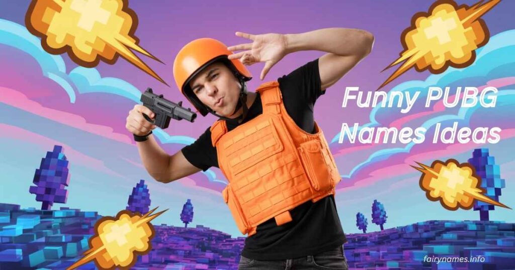 Funny PUBG Names Ideas