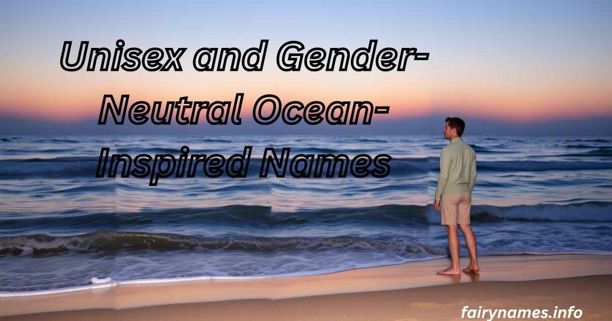 Unisex and Gender-Neutral Ocean-Inspired Names