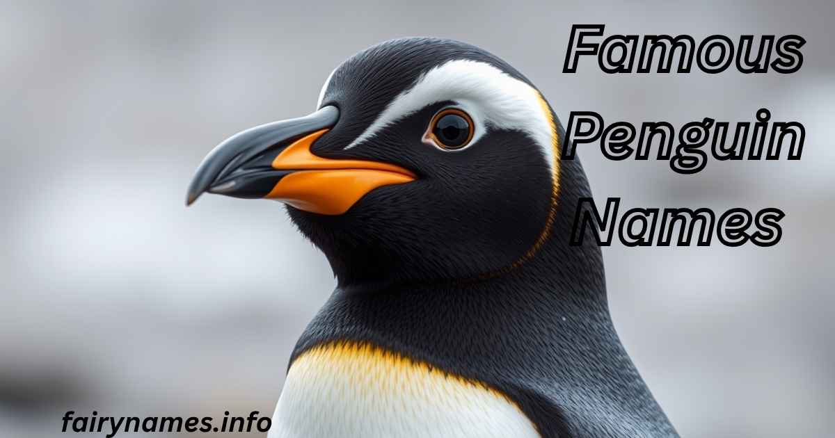 Famous Penguin Names 